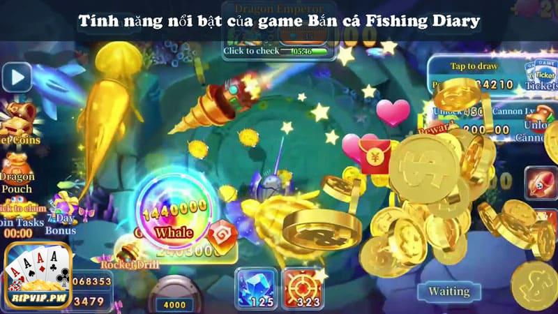 Tính năng nổi bật của game Bắn cá Fishing Diary